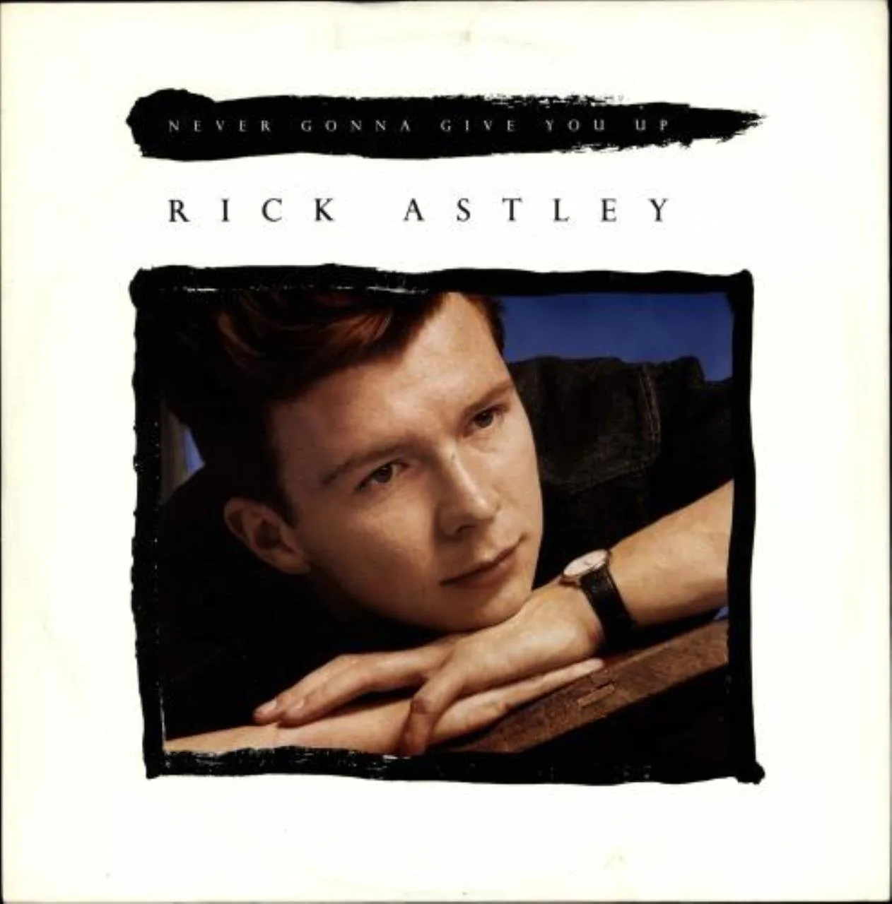 The Number Ones: Rick Astley’s “Never Gonna Give You Up”