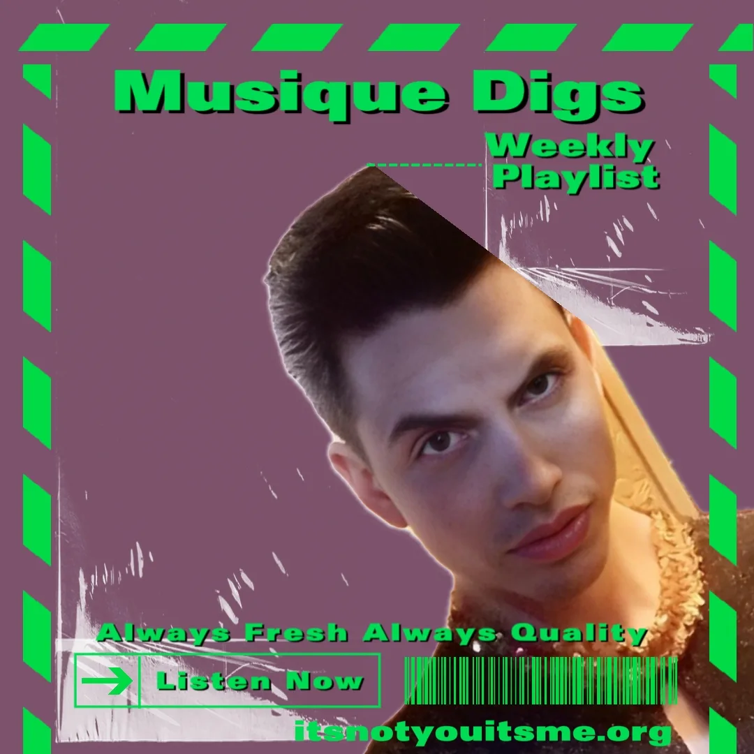 Musique Digs Weekly Playlist: 497