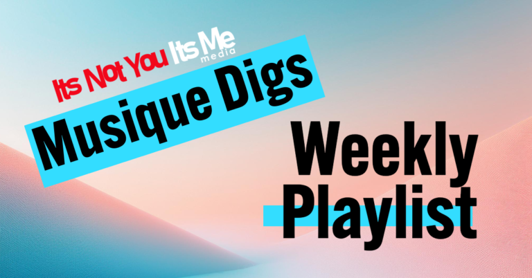 Musique Digs Weekly Playlist: 500