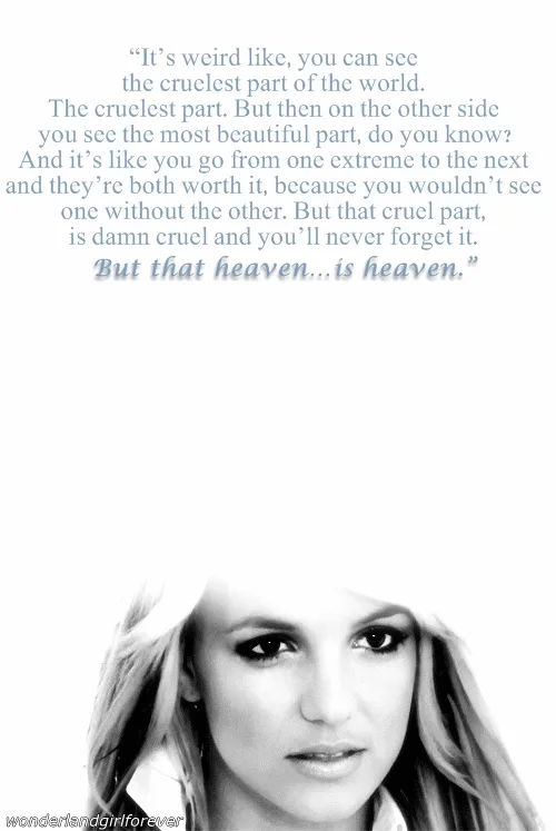 Britney Spears spills such accuracy.
