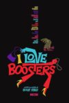 Theatrical poster from the i love boosters trailer crime comedy film