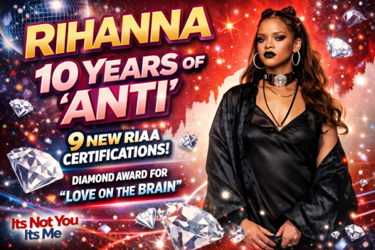 Rihanna celebrating the 10th anniversary of ANTI with new RIAA certifications