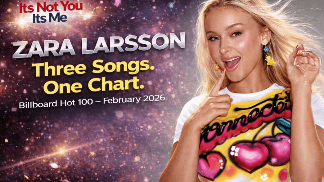 Zara Larsson celebrates three songs charting simultaneously on the Billboard Hot 100 in February 2026