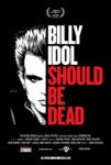 Billy Idol in the documentary ‘Should Be Dead’ directed by Jonas Åkerlund