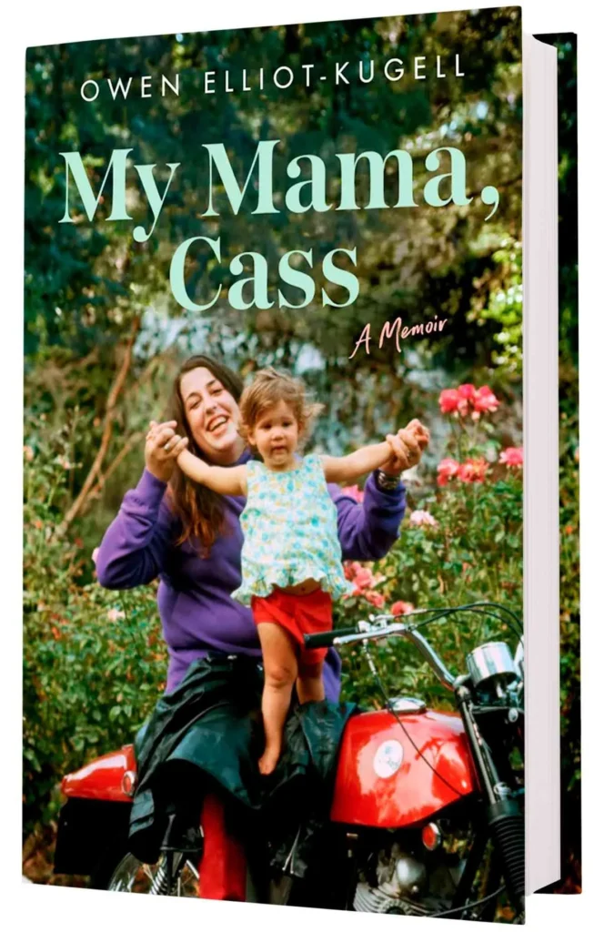 Book cover of My Mama Cass by Owen Elliot‑Kugell.
