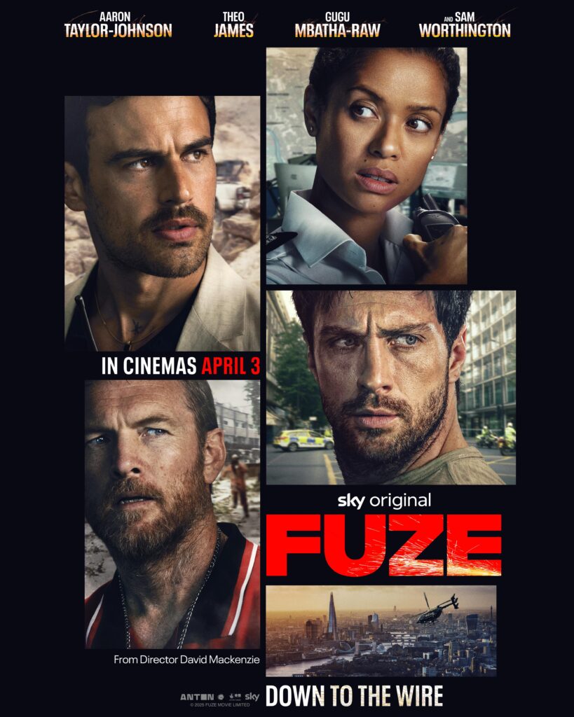 Theatrical poster for the military heist film Fuze starring Aaron Taylor-Johnson, Theo James and Sam Worthington.