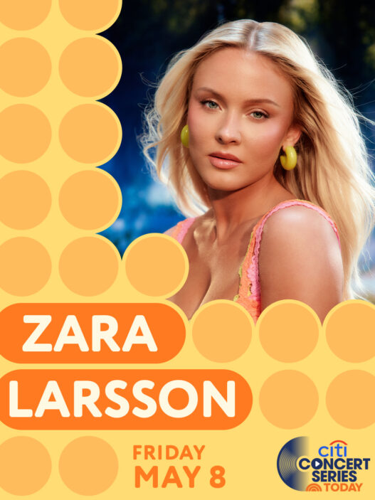 Promotional poster for Zara Larsson Citi Concert Series with Zara’s portrait and bold orange text; Friday May 8.