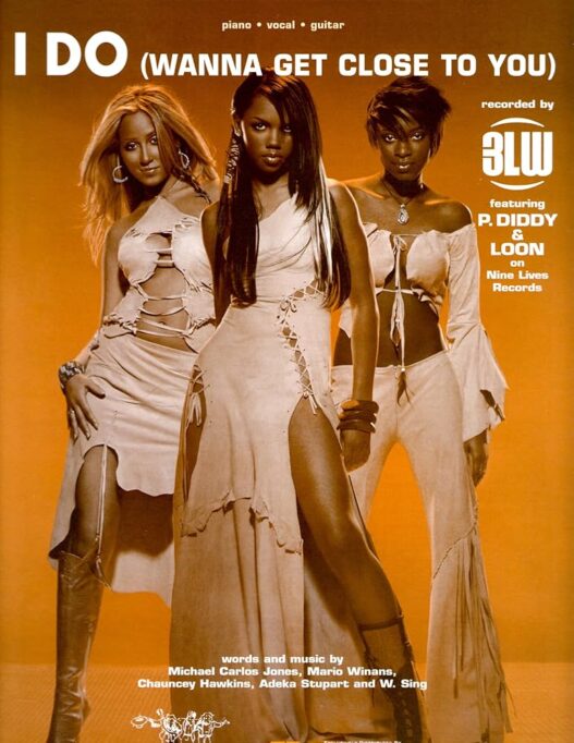 Album cover featuring three women in beige outfits posing against an orange background; title 'I DO (Wanna Get Close to You)' at top.