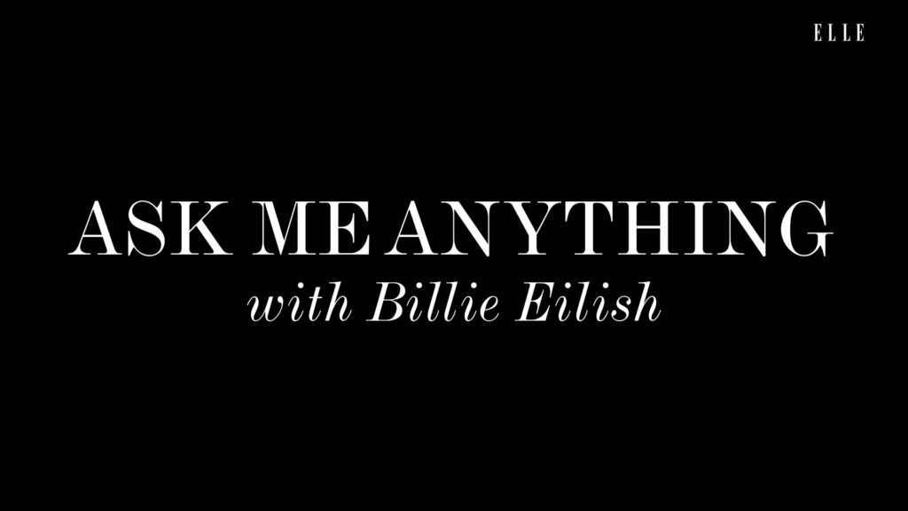 Black hero banner with large white serif text 'ASK ME ANYTHING' and cursive subtitle 'with Billie Eilish'; ELLE logo in white at the top-right corner.