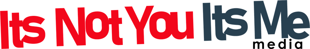 Its Not You Its Me Media