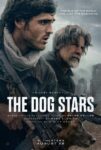 Movie poster for The Dog Stars showing two rugged men with a dog in a smoky, post‑apocalyptic city backdrop.