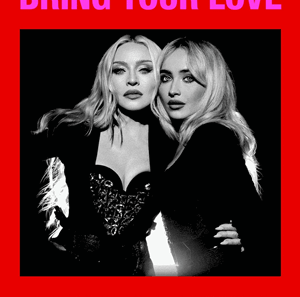 Poster-style image with two women posing together in black outfits; bright pink text at the top reads 'BRING YOUR LOVE' and bottom text reads 'MADONNA & SABBINA' on a red background.