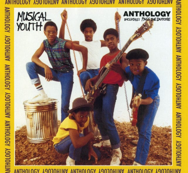 Album cover for Musical Youth 'Anthology' showing five young band members with a bass, guitar, and drums, posing in a yard; text reads 'Musical Youth' and 'Anthology'.