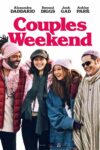 The two couples facing disaster in the Couples Weekend trailer.