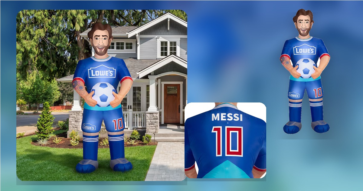 A 10-foot Lionel Messi inflatable in a front yard alongside product detail views of the blue Lowe’s jersey.