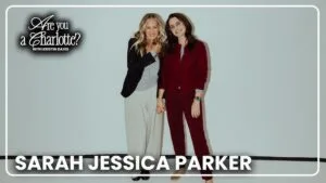 Sarah Jessica Parker Returns to “Are You A Charlotte?” With a Fabulous Reveal