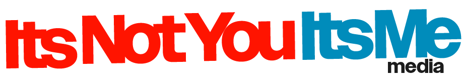 Its Not You Its Me Media