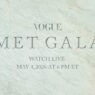 Vogue Met Gala poster on a pale teal marble background announcing a live stream on May 4, 2026 at 6 PM ET.