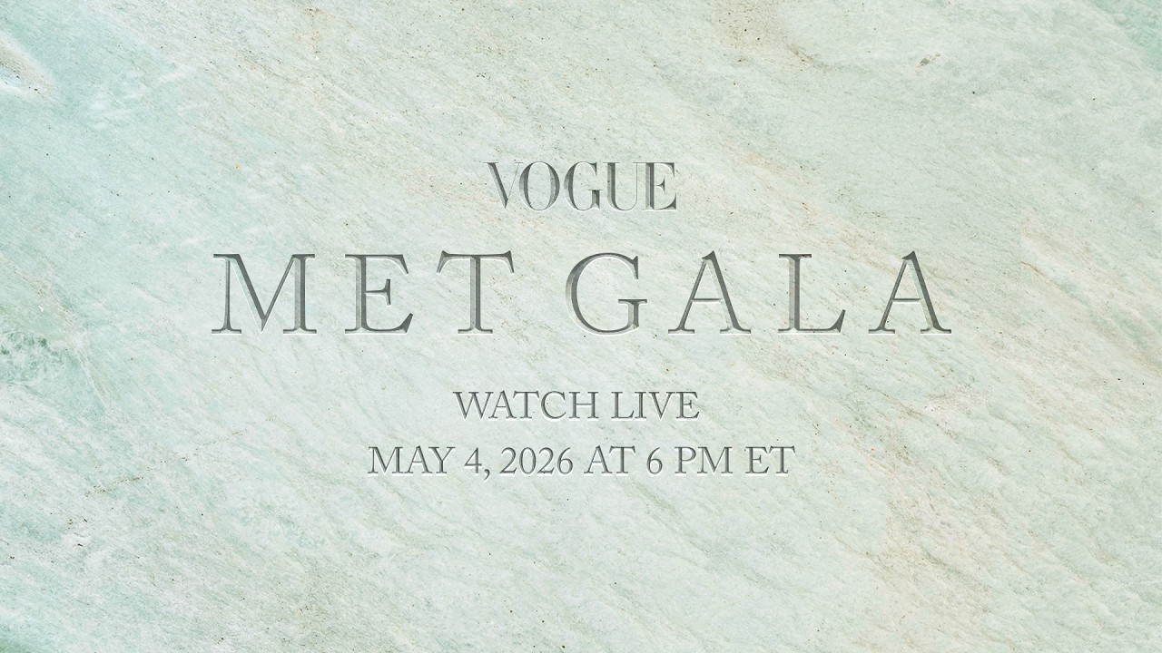 Vogue Met Gala poster on a pale teal marble background announcing a live stream on May 4, 2026 at 6 PM ET.