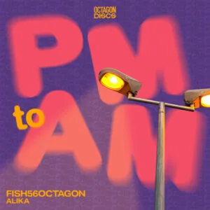 Allow Us To Introduce You To Fish56Octagon Ft. Alika & Their Pumping Track “PM to AM”