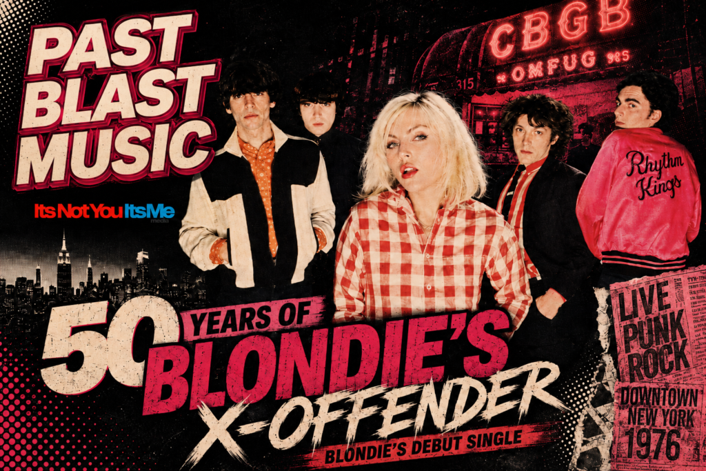 Past Blast Music graphic celebrating 50 years of Blondie’s X Offender debut single