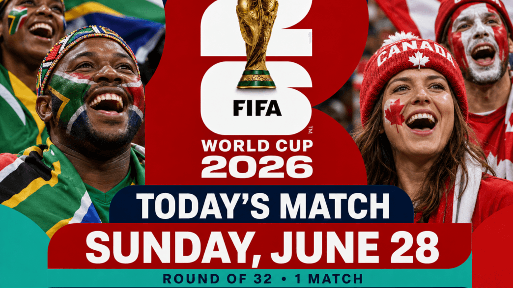 FIFA World Cup 2026 today’s match graphic for Sunday, June 28 featuring South Africa vs Canada in the Round of 32