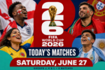 FIFA World Cup 2026 today’s matches graphic for Saturday, June 27 featuring England, Portugal, Colombia and Argentina fan energy