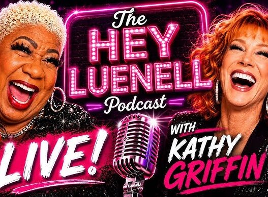 Luenell and Kathy Griffin laughing beside The Hey Luenell Podcast Live graphic