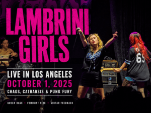 Lambrini Girls Turn The Regent Theater Into A Hot, Sweaty Punk Blowout