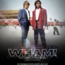 George Michael and Andrew Ridgeley in WHAM! 10 Days In China documentary poster art.