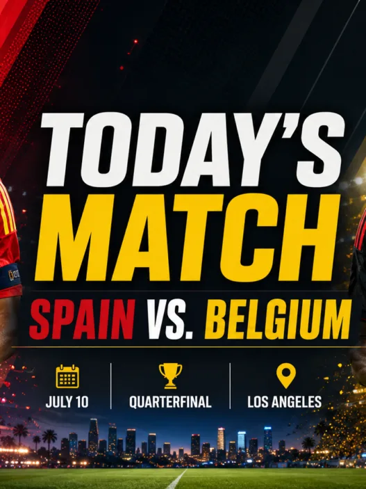 FIFA World Cup 2026 today’s match graphic for Friday, July 10 showing Spain vs Belgium in the quarterfinals in Los Angeles
