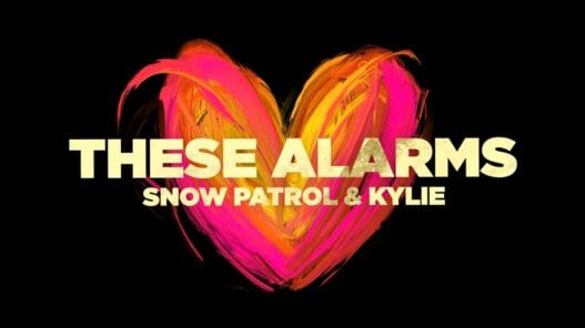 Snow Patrol and Kylie Minogue These Alarms lyric video artwork
