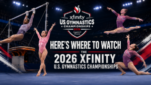 Feature header for Here’s Where to Watch the 2026 Xfinity U.S. Gymnastics Championships showing multiple female gymnasts and the event logo.