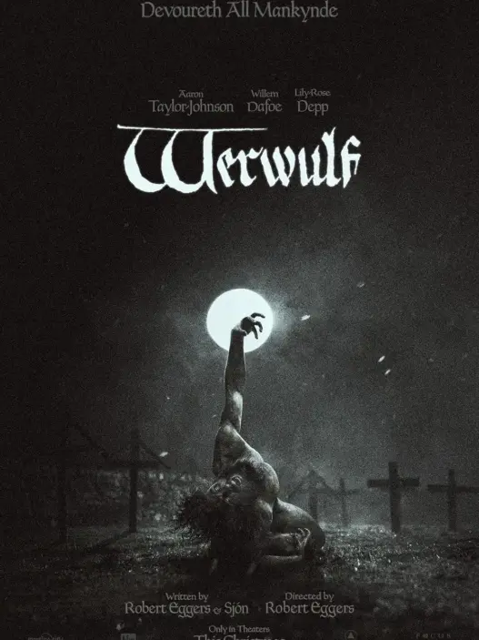Official theatrical poster for Robert Eggers’ Werwulf