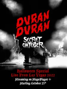 Halloween Listenable: Duran Duran “Secret Oktober” Live In Vegas Oct 31, 2022