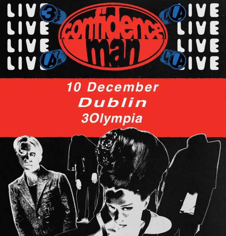 Catch Confidence Man Live From 3Olympia Theatre, Dublin