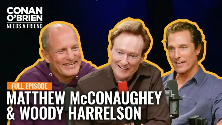 Matthew McConaughey & Woody Harrelson Visit “Conan O’Brien Needs A Friend”