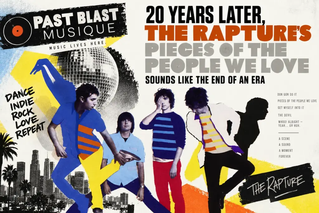 Past Blast Musique artwork marking 20 years of The Rapture’s Pieces of the People We Love