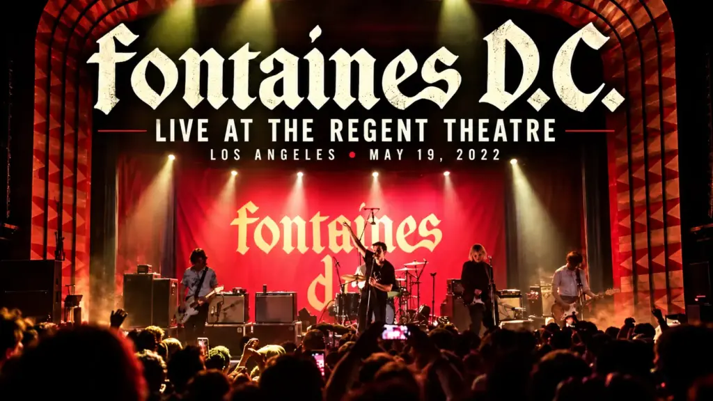 Fontaines D.C. onstage at The Regent Theater in Los Angeles during their May 19, 2022 concert, captured in an INYIM Media video