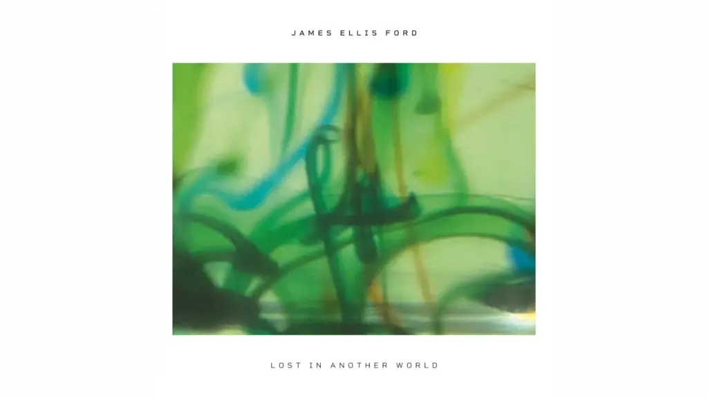 James Ellis Ford Homesick For Another World