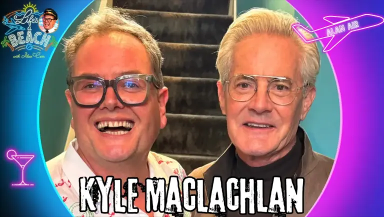 Kyle MacLachlan Talks Fictional Selves, Twin Peaks & Sex & the City On Alan Carr’s Life’s A Beach” Pod