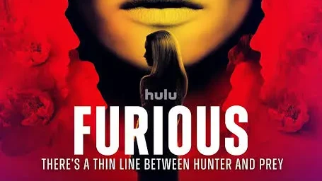 Promotional poster for Hulu's Furious featuring Emmy Rossum's face above a silhouetted woman, with the series title and streaming details.